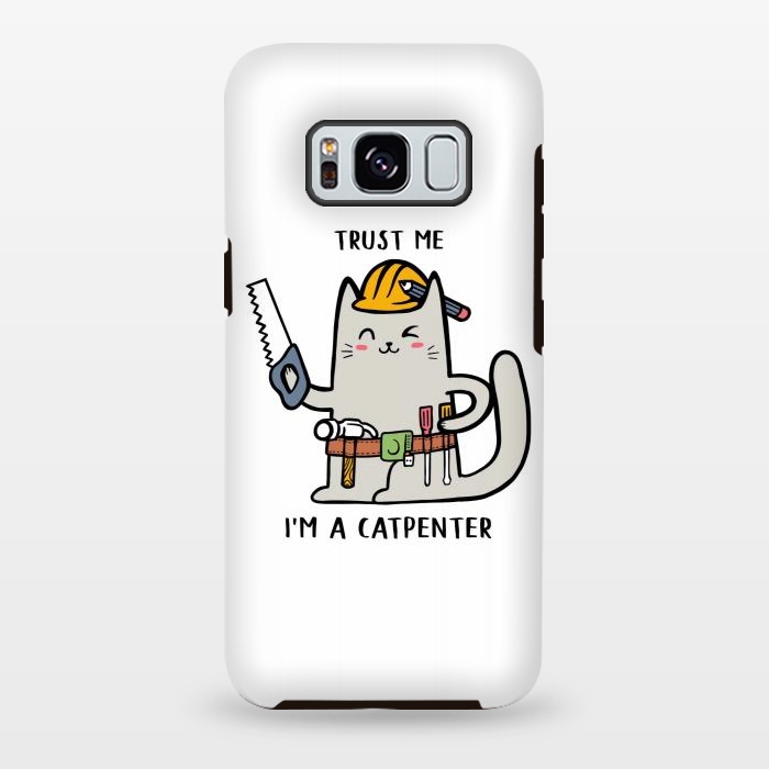 Galaxy S8 plus StrongFit Trust me i'm Catpenter by Afif Quilimo