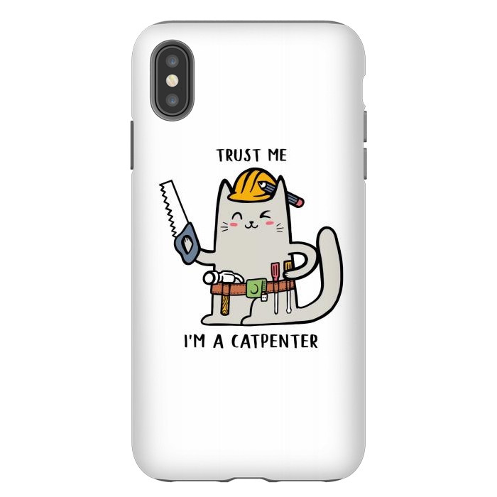 iPhone Xs Max StrongFit Trust me i'm Catpenter by Afif Quilimo