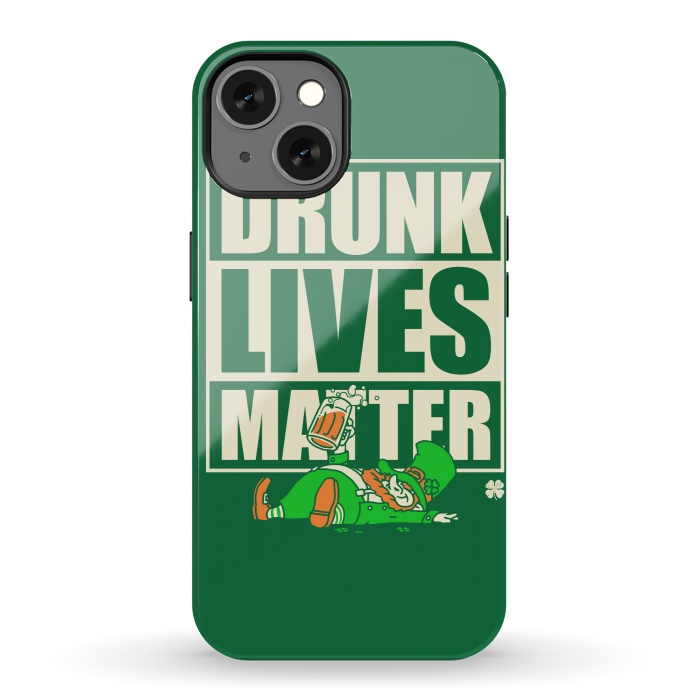 iPhone 13 StrongFit Drunk Lives Matter by Vó Maria