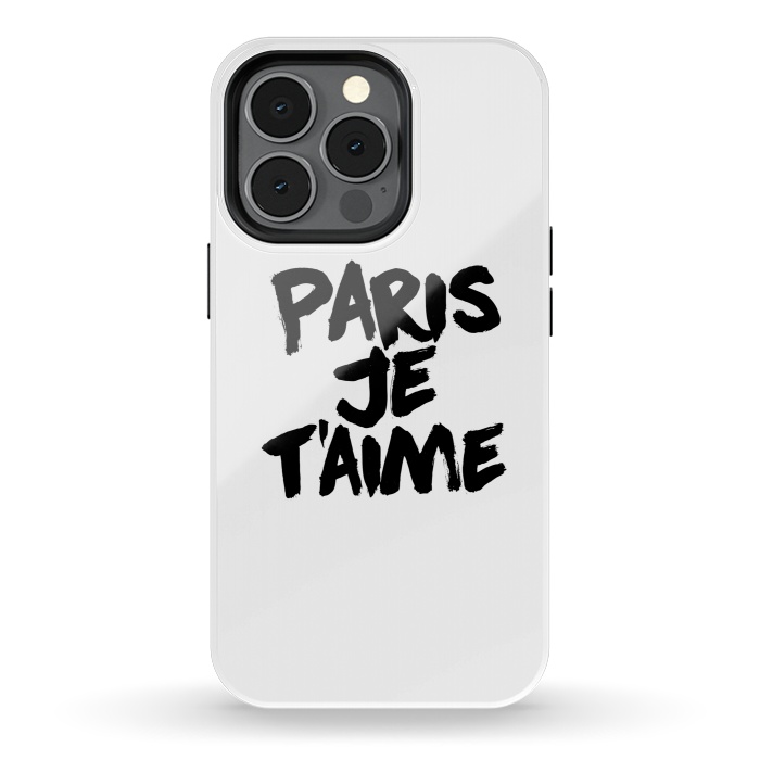 iPhone 13 pro StrongFit Paris, Je t'aime by Mitxel Gonzalez