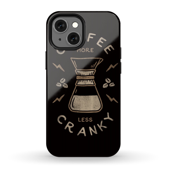 iPhone 13 mini StrongFit Coffee More Less Cranky by Indra Jati Prasetiyo