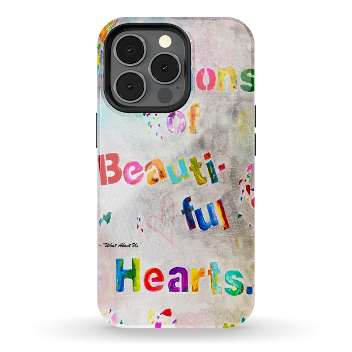 iPhone 13 pro StrongFit We are Billions of Beautiful Hearts by Bettie * Blue