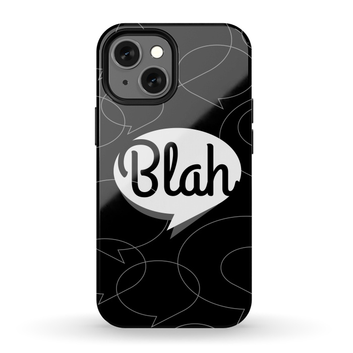 iPhone 13 mini StrongFit Blah, blah, blah! (B&W version) by Dellán