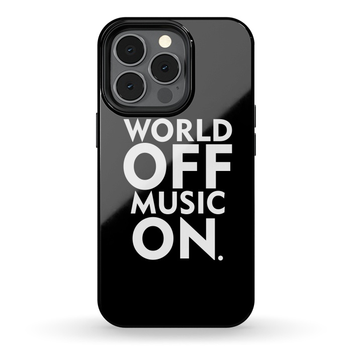 iPhone 13 pro StrongFit World Off Music On by Dhruv Narelia