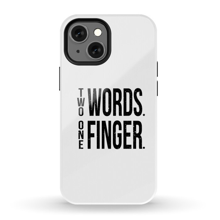 iPhone 13 mini StrongFit Two Words One Finger by Dhruv Narelia