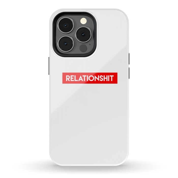 iPhone 13 pro StrongFit RelationShit by Dhruv Narelia