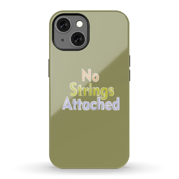 iPhone 13 StrongFit No Strings Attached by Dhruv Narelia