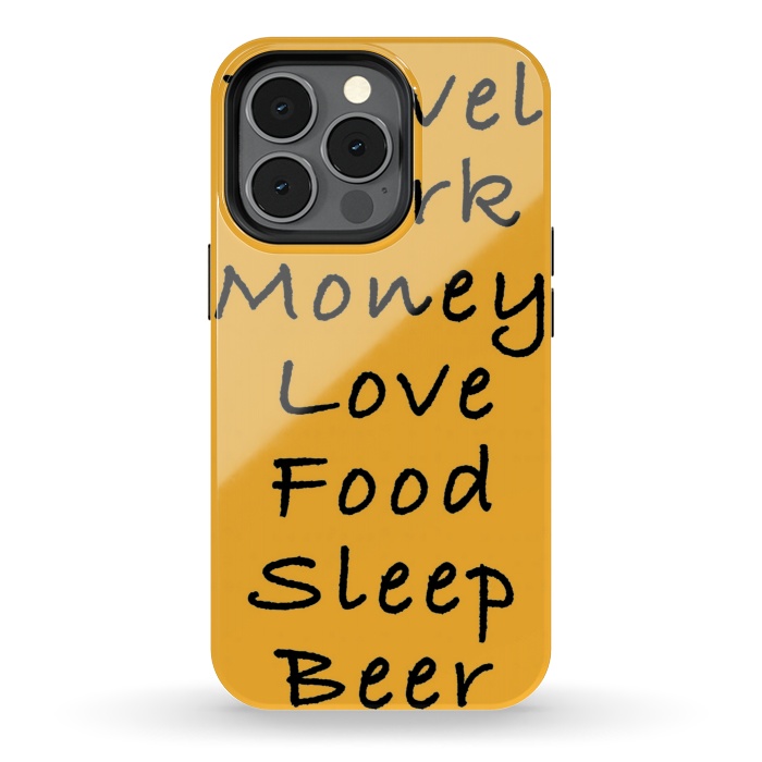 iPhone 13 pro StrongFit travel work money love food sleep by MALLIKA
