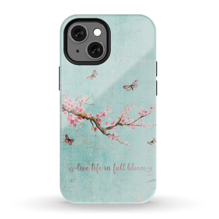 iPhone 13 mini StrongFit Live Life in Full Bloom  by  Utart