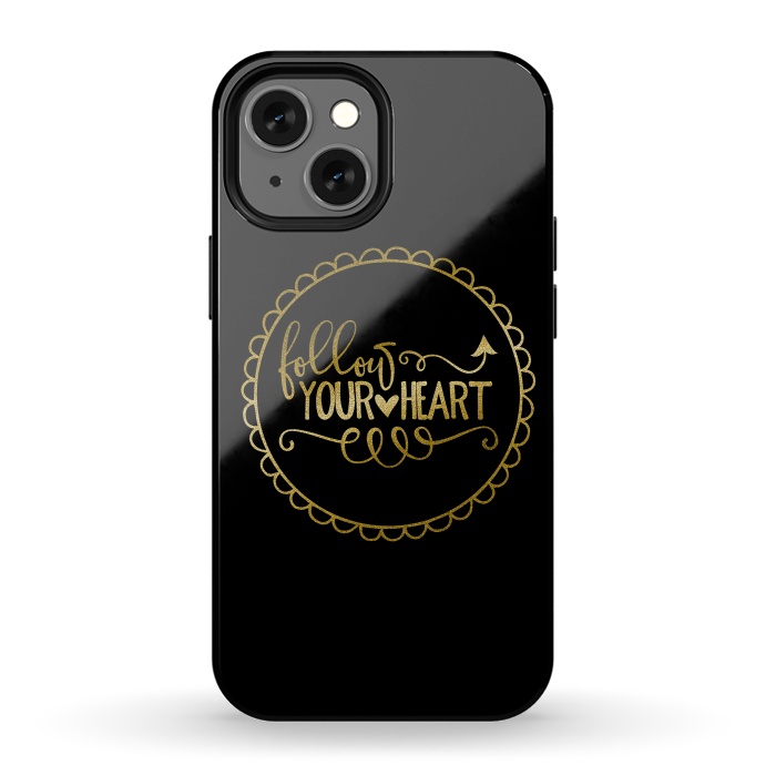 iPhone 13 mini StrongFit Follow Your Heart Golden Words by Andrea Haase
