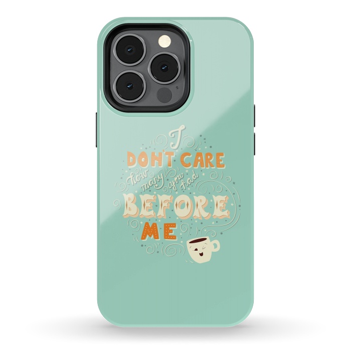 iPhone 13 pro StrongFit I don't care how many you had before me, funny coffee design by Jelena Obradovic