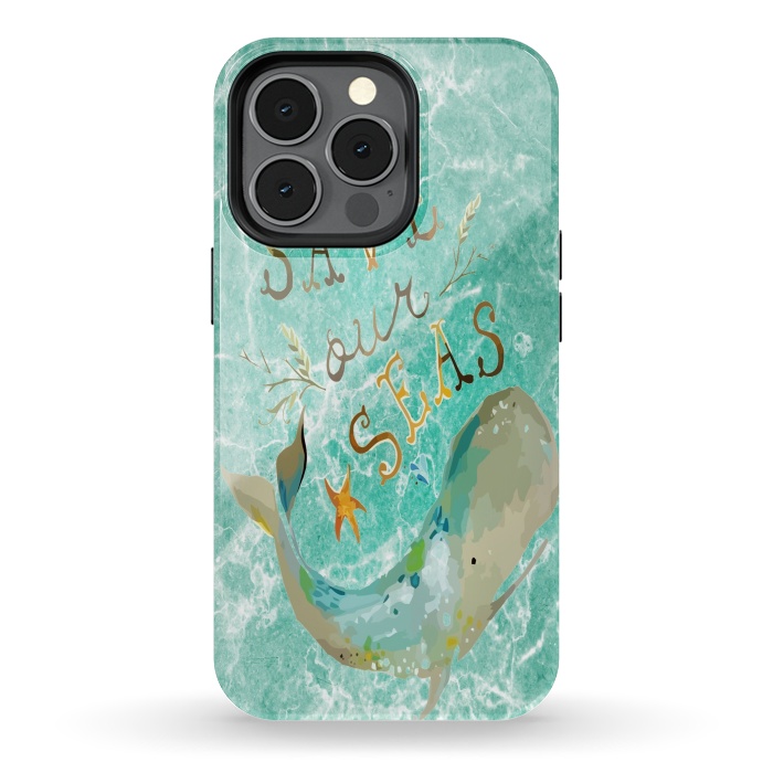 iPhone 13 pro StrongFit Save our Seas by Joanna Vog