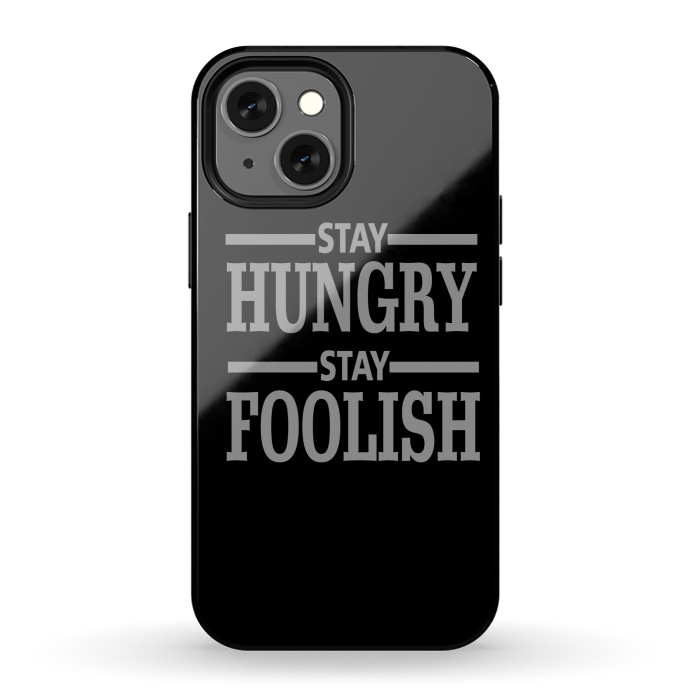 iPhone 13 mini StrongFit STAY HUNGRY STAY FOOLISH by MALLIKA