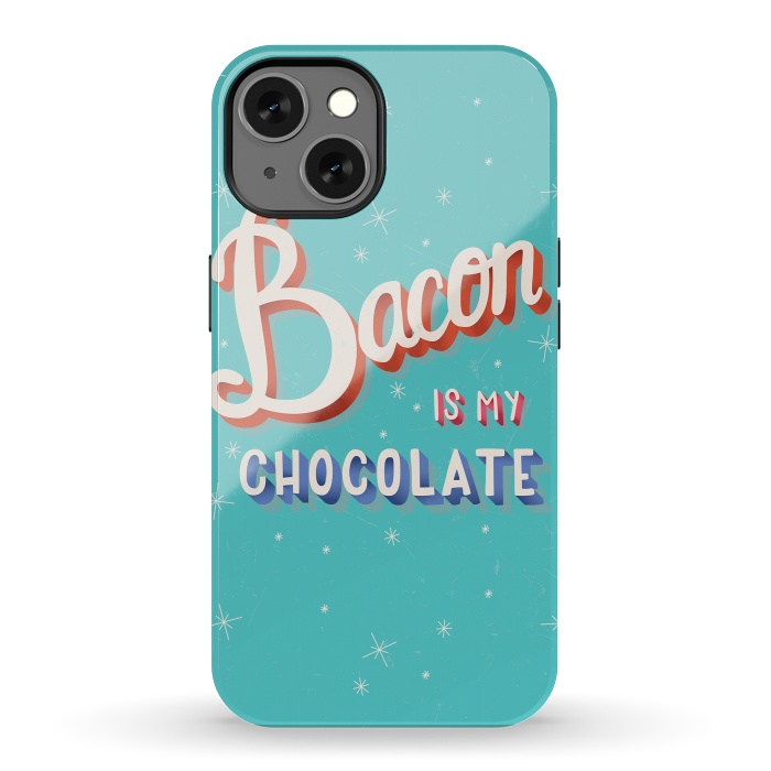 iPhone 13 StrongFit Bacon is my chocolate hand lettering typography modern poster design by Jelena Obradovic
