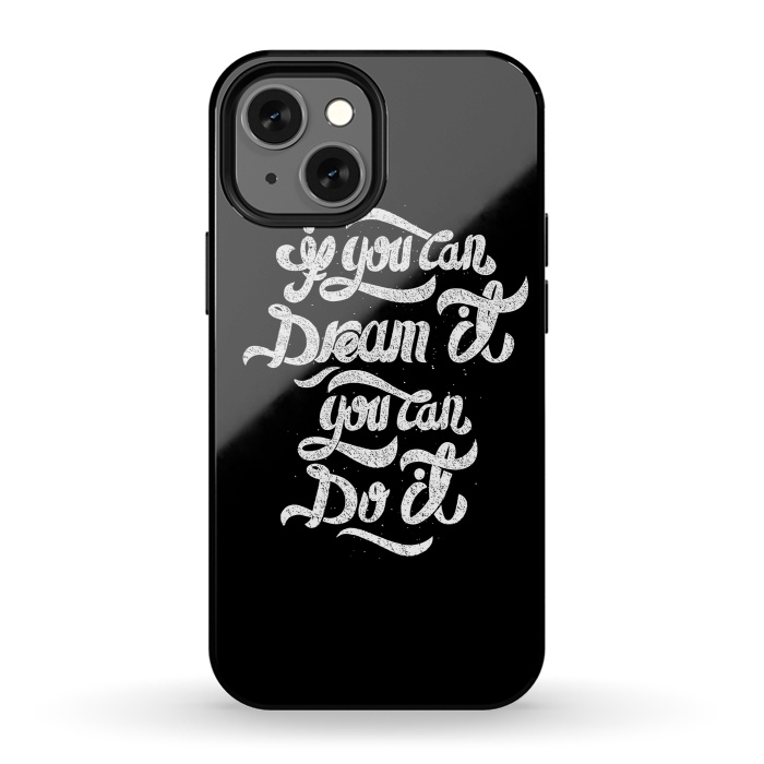iPhone 13 mini StrongFit If you can dream it, You can do it by Afif Quilimo