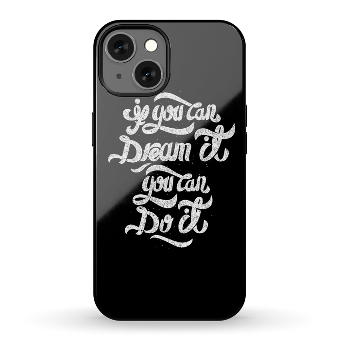 iPhone 13 StrongFit If you can dream it, You can do it by Afif Quilimo