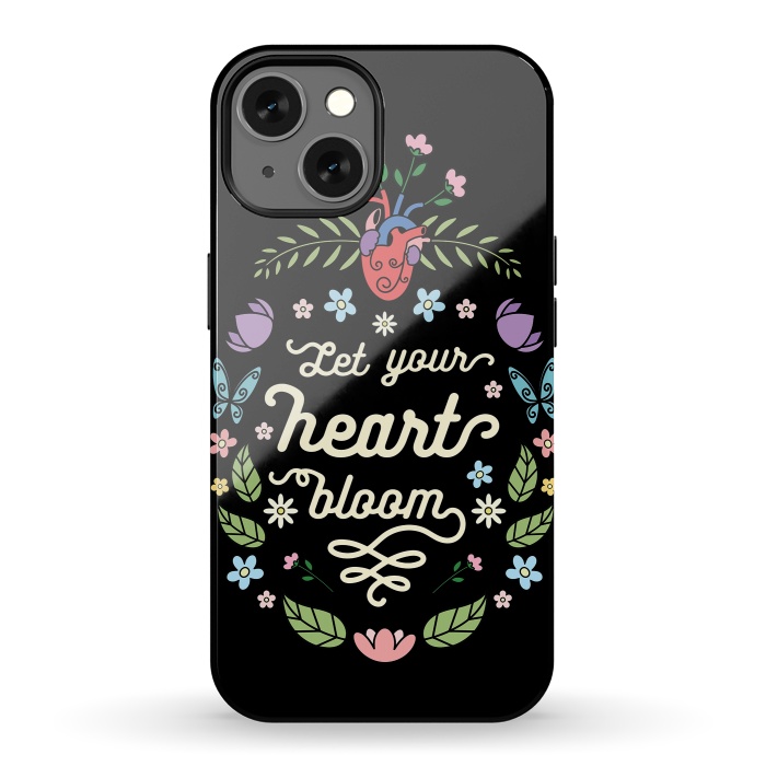 iPhone 13 StrongFit Let your heart bloom by Laura Nagel