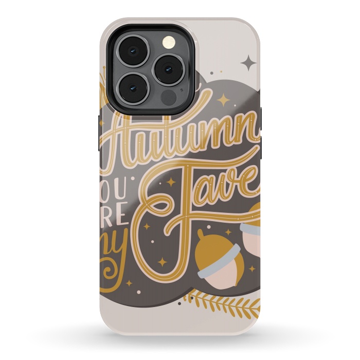 iPhone 13 pro StrongFit Autumn, you are my fave, 004 by Jelena Obradovic