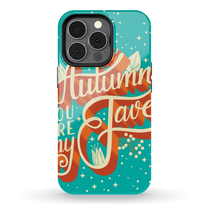 iPhone 13 pro StrongFit Autumn, you are my fave, 005 by Jelena Obradovic