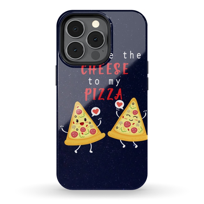 iPhone 13 pro StrongFit YOU ARE THE CHEESE TO MY PIZZA by MALLIKA