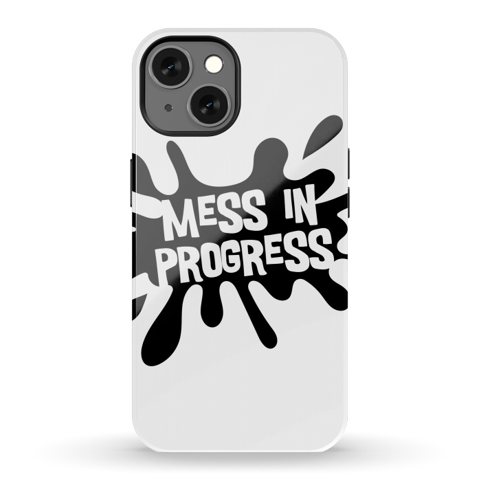 iPhone 13 StrongFit Mess in Progress by Majoih