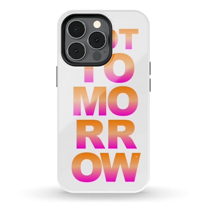 iPhone 13 pro StrongFit Not tomorrow by Martina
