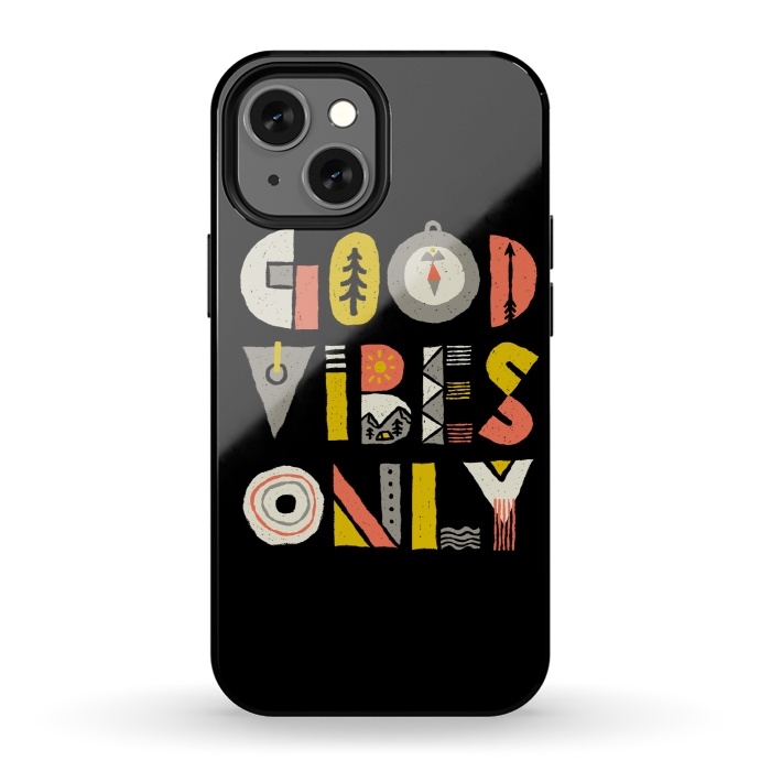 iPhone 13 mini StrongFit Good Vibes Only by Afif Quilimo