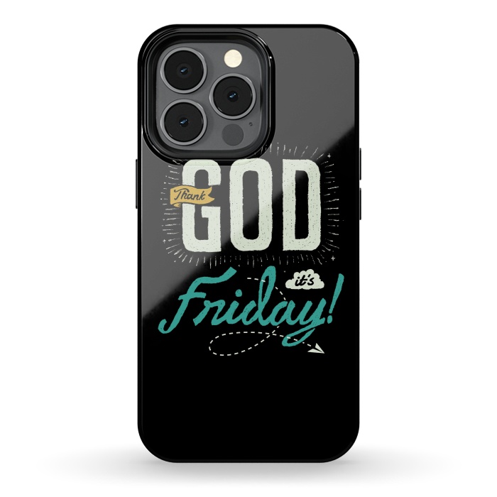 iPhone 13 pro StrongFit Thank GOD it's Friday by Afif Quilimo