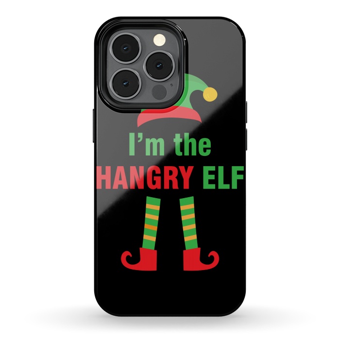 iPhone 13 pro StrongFit I'M THE HANGRY ELF by MALLIKA
