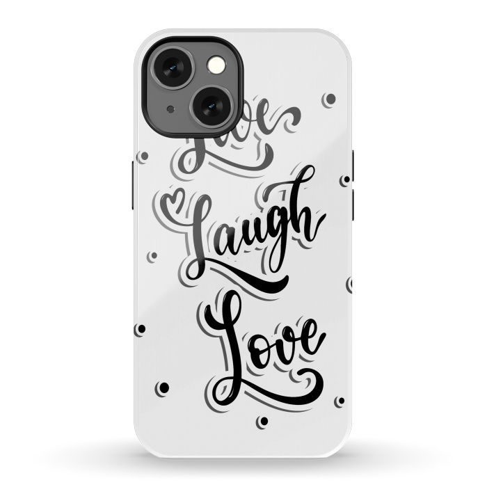 iPhone 13 StrongFit live laugh love by haroulita