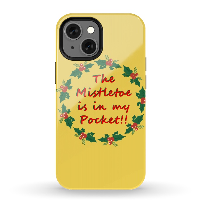 iPhone 13 mini StrongFit the mistletoe is in my pocket by MALLIKA
