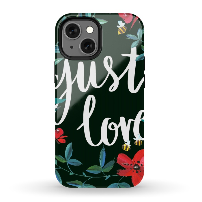 iPhone 13 mini StrongFit Just love flower painting quote by Oana 