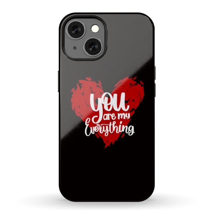 iPhone 13 StrongFit You are my everything by Jms