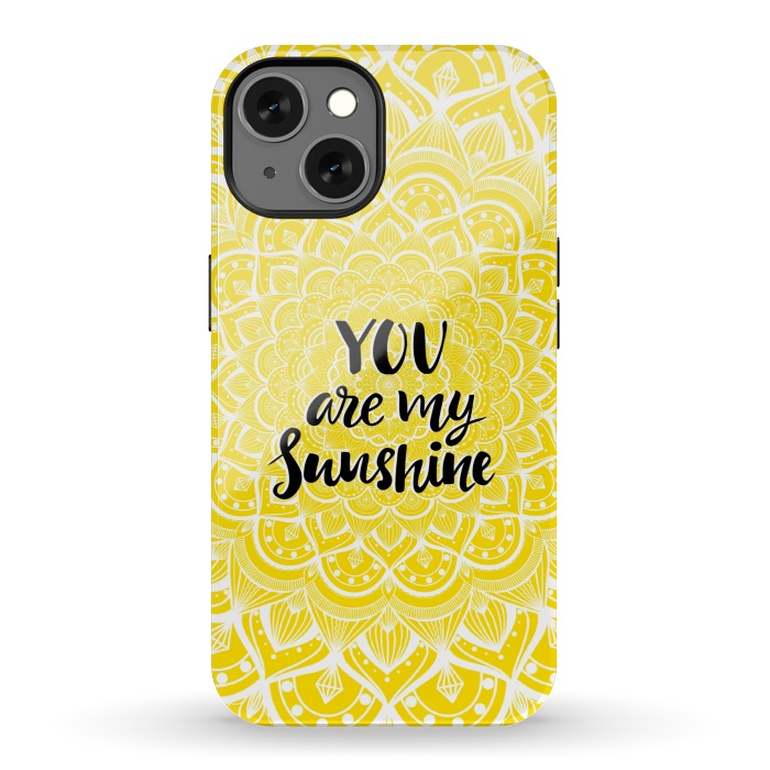 iPhone 13 StrongFit You are my sunshine by Jms