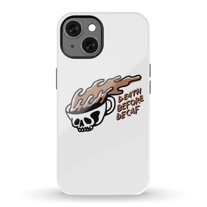 iPhone 13 StrongFit Death Before Decaf 3 by Afif Quilimo