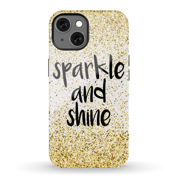 iPhone 13 StrongFit Sparkle and Shine by Martina