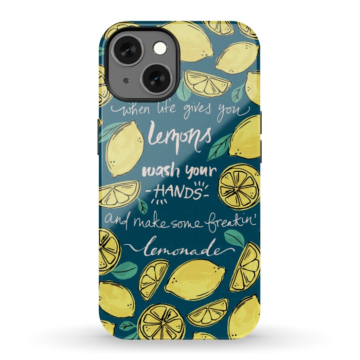 iPhone 13 StrongFit Wash Your Hands & Make Lemonade by Melissa Lee