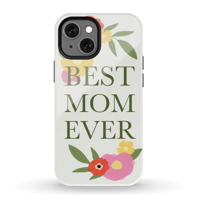 iPhone 13 mini StrongFit Best mom ever  by Winston