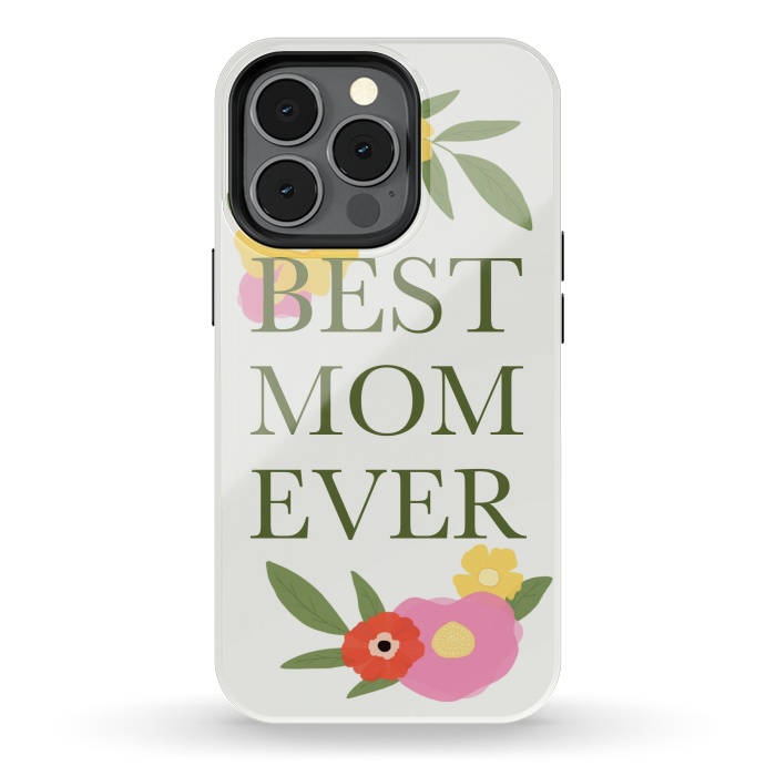 iPhone 13 pro StrongFit Best mom ever  by Winston