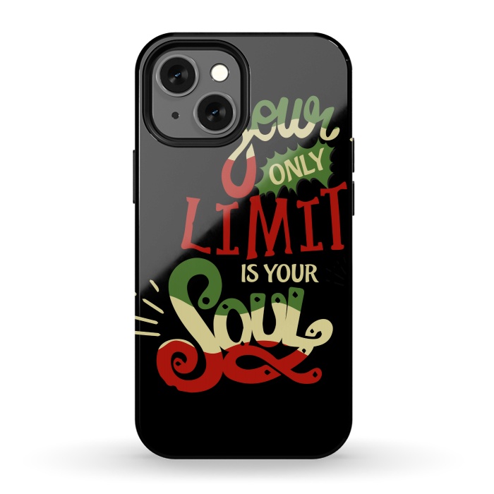 iPhone 13 mini StrongFit YOUR ONLY LIMIT IS YOUR SOUL by MALLIKA