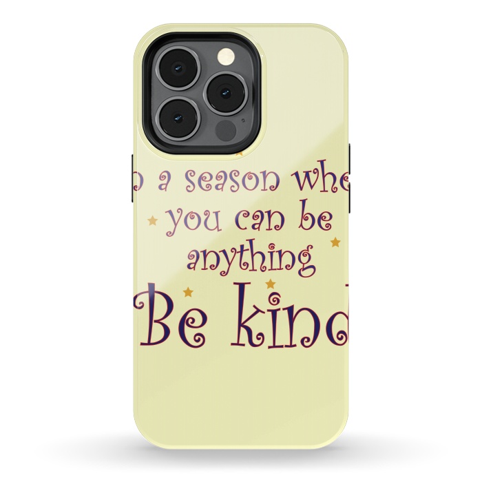 iPhone 13 pro StrongFit be kind always by MALLIKA