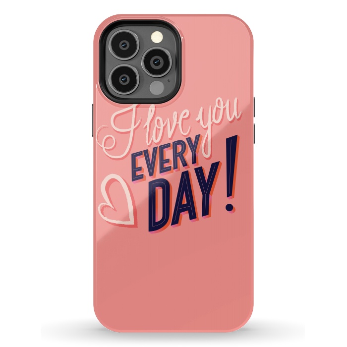 iPhone 13 Pro Max StrongFit I love you Every Day 2 by Jelena Obradovic