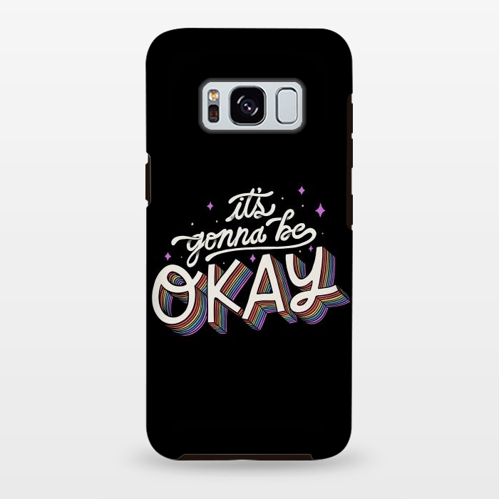 Galaxy S8 plus StrongFit It s Gonna Be Okay by eduely