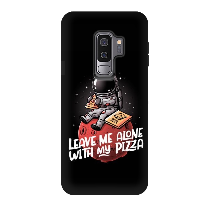 Galaxy S9 plus StrongFit Leave Me Alone With My Pizza by eduely