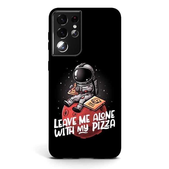 Galaxy S21 ultra StrongFit Leave Me Alone With My Pizza by eduely