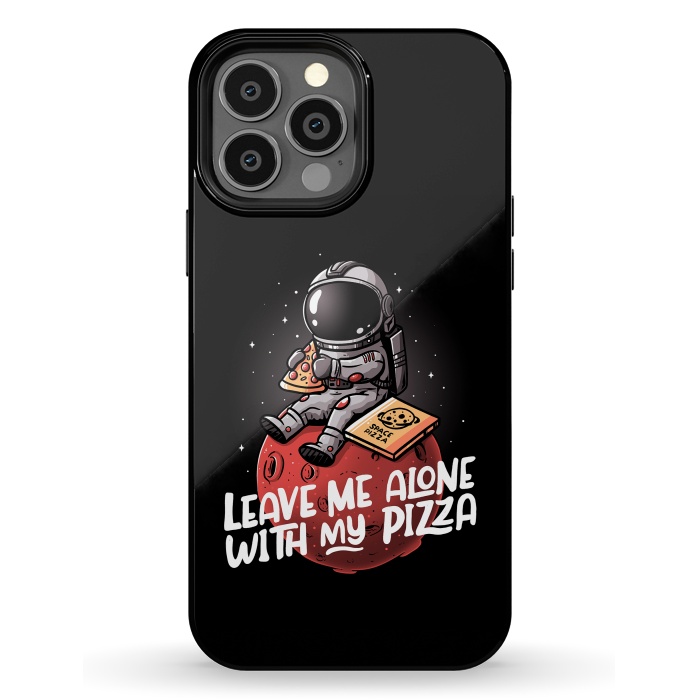 iPhone 13 Pro Max StrongFit Leave Me Alone With My Pizza by eduely