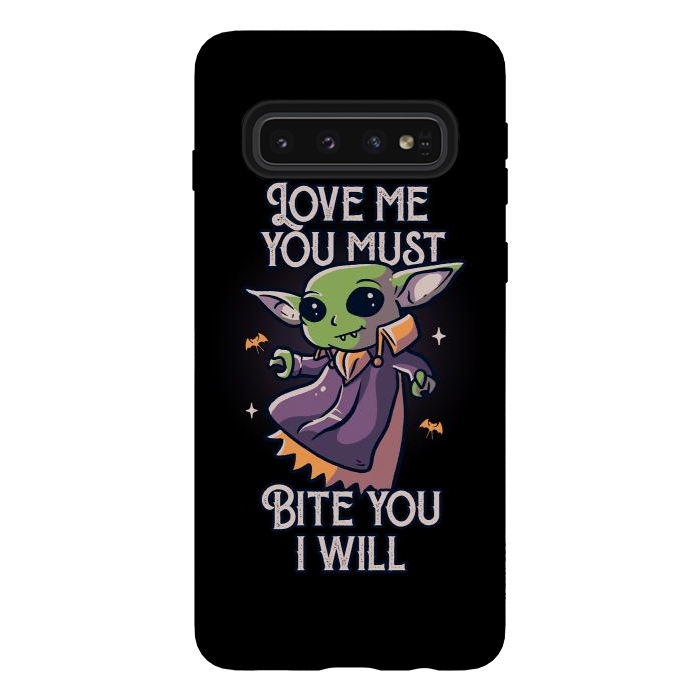 Galaxy S10 StrongFit Love Me You Must Bite You I Will Funny Cute Spooky by eduely