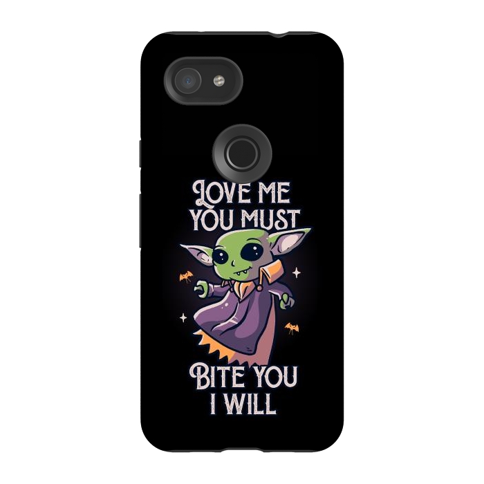 Pixel 3A StrongFit Love Me You Must Bite You I Will Funny Cute Spooky by eduely