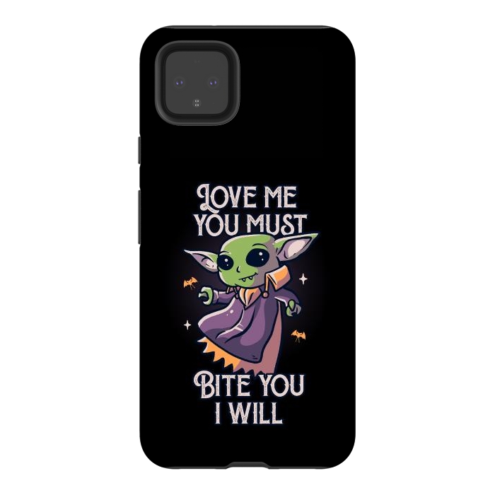 Pixel 4XL StrongFit Love Me You Must Bite You I Will Funny Cute Spooky by eduely