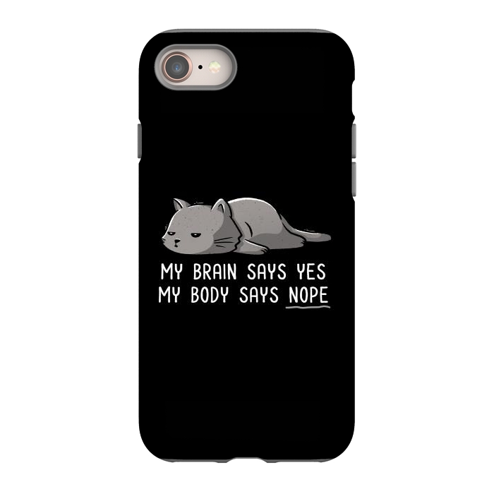 iPhone 8 StrongFit My Body Says Nope Funny Lazy Cat by eduely